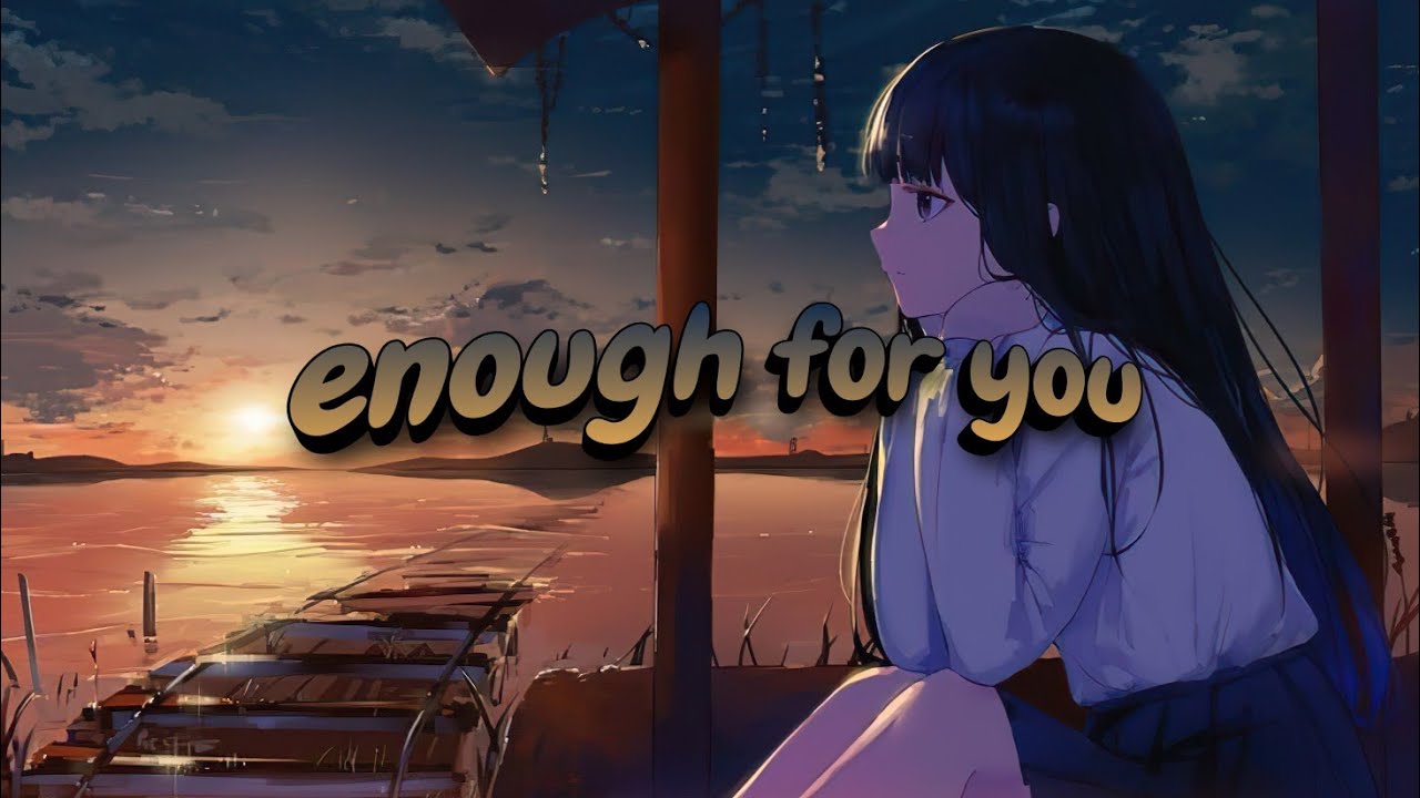 Olivia Rodrigo enough for you (Lyrics) YouTube