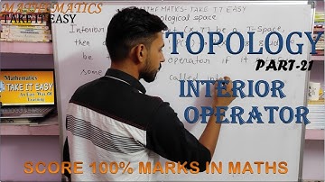 Topological space/ Interior operator and interior axioms/ Mathematics for M.A, M.sc/ BY Vibhor tyagi