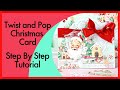 DIY Card Making Tutorial - Twist and Pop Christmas Card