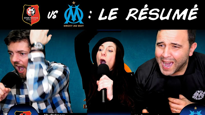 Rennes - OM (1-2) : Le Résumé !