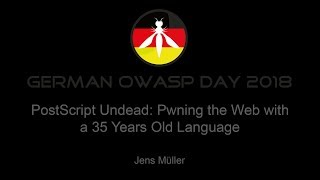 PostScript Undead: Pwning the Web with a 35 Years Old Language - Jens Müller