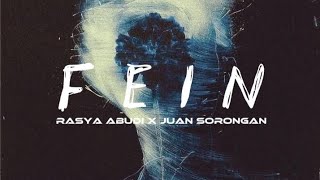 Download Lagu FEIN - Rasya Abudi Ft. @Juannsorongan ( COLOURDISTAN ) MP3