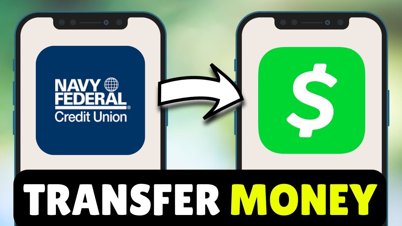 How To Transfer/Send Money From Navy Federal to Cash App - Full Guide (2025)