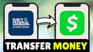 How To Transfer/Send Money From Navy Federal to Cash App - Full Guide (2026)