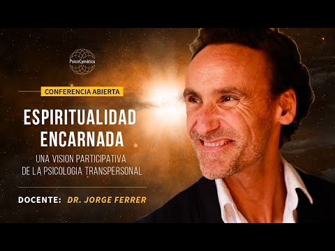 Jorge N. Ferrer | Espiritualidad Encarnada