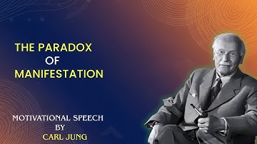 The Paradox Of Manifestation - Curl Jung