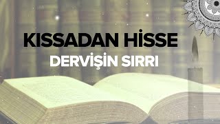 Dervişin Sırrı #Kıssa #Hisse #KıssadanHisse