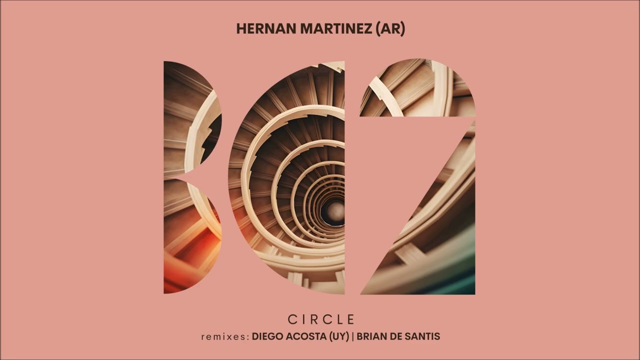 Hernan Martinez (AR) - Circle (Brian De Santis Remix)