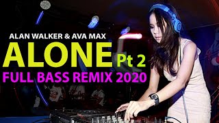 Dj alone pt 2 Remix Tiktok Viral Goyang Alone - Alan Walker \u0026 Ava Max with lyrics full bass LBDJS