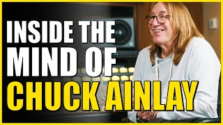 The Chuck Ainlay Interview: Inside The Mind On Creating Exceptional Music