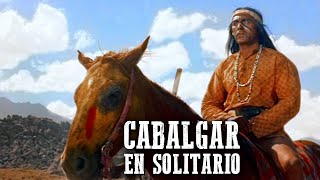 Cabalgar en solitario | PELÍCULA DEL OESTE | Cult Movie | Cine Occidental | Viejo oeste