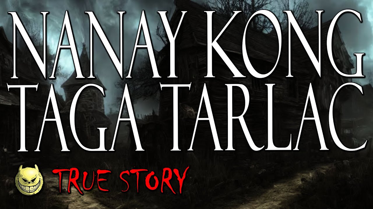 NANAY KONG TAGA CAPAS TARLAC - TRUE STORY