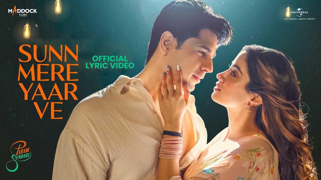 Sunn Mere Yaar Ve Param Sundari (Lyrical)