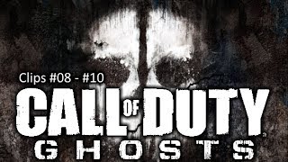 #CallofDutyGhosts | Clip #08 - #10