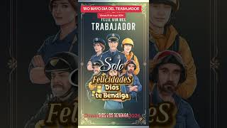 TRABAJO TRABAJADOR HOY ES NUESTRO DIA EXITOS Viernes 1ro mayo 2026