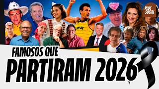 96 ATORES E ATRIZES FAMOSOS DAS NOVELAS, CINEMA E SÉRIES QUE MORRERAM EM 2026