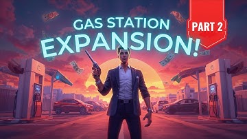 "Expanding My Gas Station Empire ⛽ | Gas Station Simulator Part 2 | Big Upgrades & Crazy Customers!"