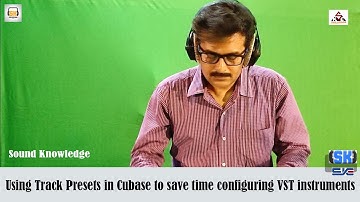 Using Track Presets in Cubase to save time configuring VST instruments