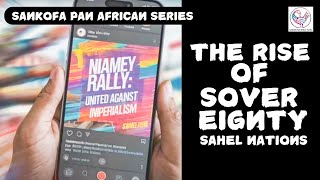 The Rise of Sovereignty: Sahel Nations #AntiImperialism #AfricanSovereignty #SahelUnity