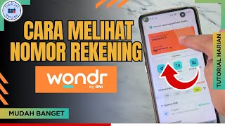 Cara Melihat Nomor Rekening Wondr BNI