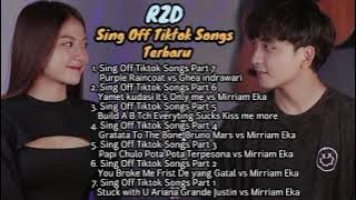 Reza Darmawangsa Sing Off Tiktok Songs kumpulan lagu Terbaru Mirriam Eka Ghea indrawari RZD 2022 mp3