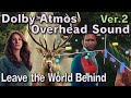 Leave the World Behind |Ver.2| Dolby Atmos Overhead 2-channel Sound