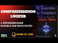 O Guardião dos Caminhos P 6 - Compreendendo Lúcifer