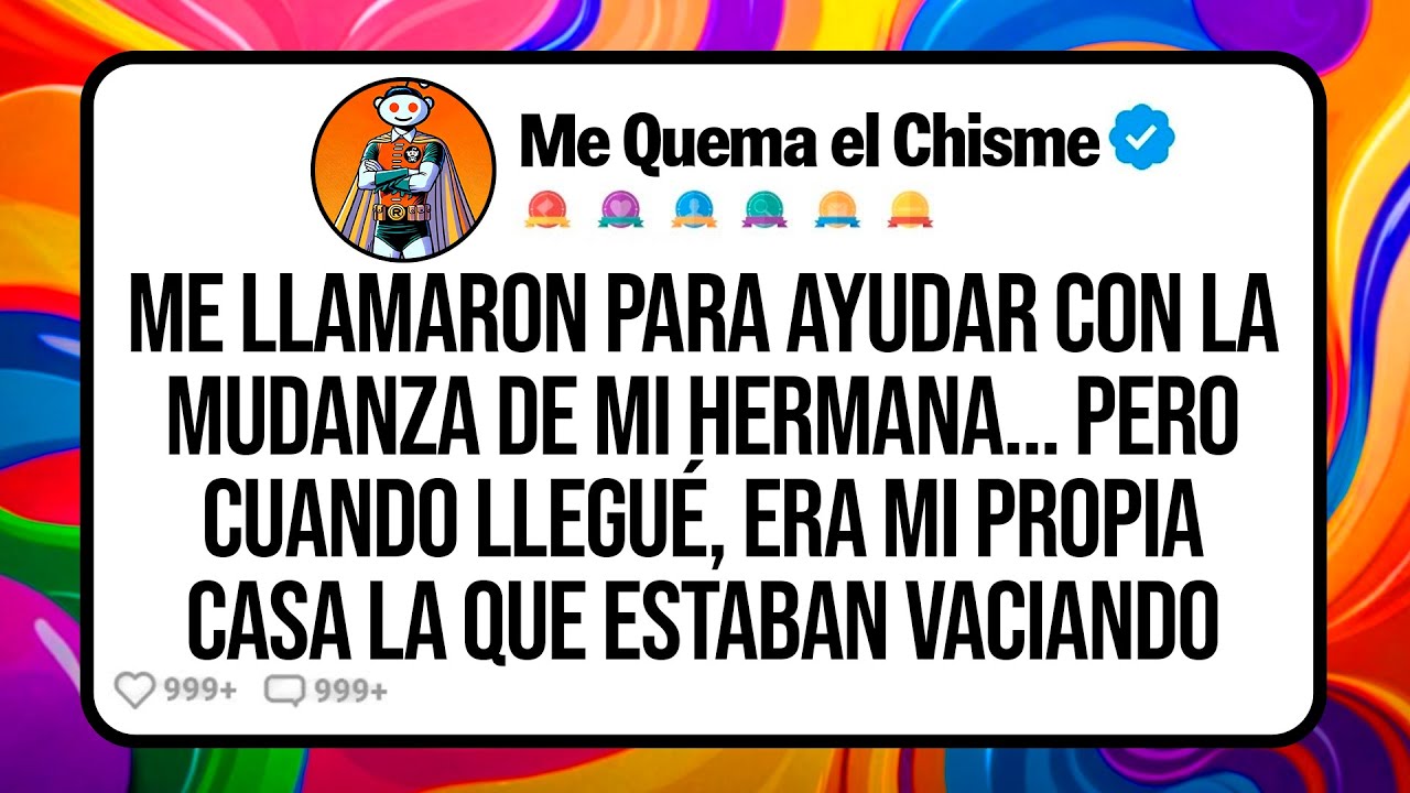 Me Llamaron Para Ayudar con la Mudanza de Mi Hermana… Pero Cuando Llegué, Era Mi Propia Casa la que…