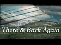 There &amp; Back Again (A Piano&#39;s Tale) :) :)