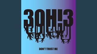 Video thumbnail of "3OH!3 - DONTTRUSTME"