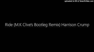 Ride mk Cs Bootleg Remix Harrison Crump