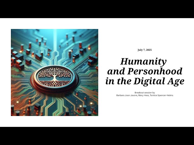REA2025 Humanity and Personhood in the Digital Age