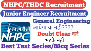 NHPC में General Engineering आयेगा या नहीं?? ||Clear करे ये Doubt||NHPC JE Recruitment-2023