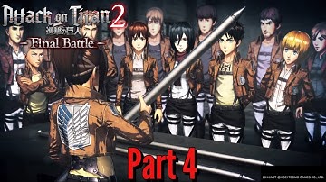Attack On Titan 2 Final Battle Playthrough Part 4: Thunder Spears & Firearms Test