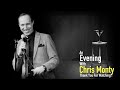 Any evening with chris monty  livestream replay