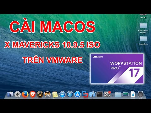 Hướng dẫn cài macOS X Mavericks 10.9.5 ISO trên VMware