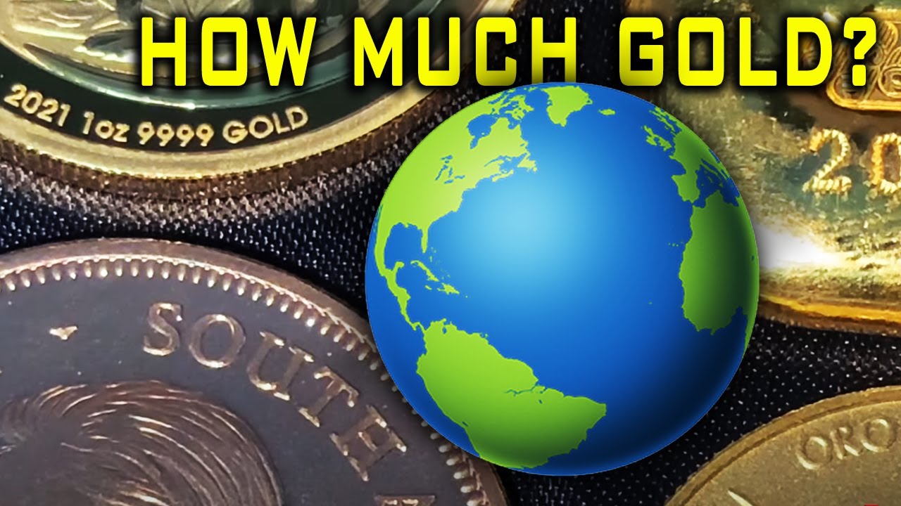 How Much Gold Is There In The World? YouTube