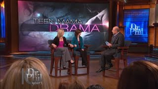 Dr. Phil - S10 E96: Teen Mama Drama