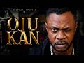 OJU KAN - A Nigerian Yoruba Movie | Full Yoruba Movie Odun Adekola | Ronke Odusanya | Wunmi Ajiboye