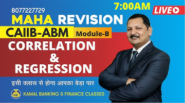 #237 | 7:00 AM | CAIIB ABM | 8 SEP | Correlation and Regression | by Kamal Sir