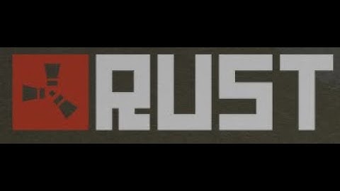 Rust - Just Messing Around