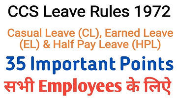 #Leave_Rules 1972 | EL, HPL & CL | Earned Leave | Half Pay Leave | Casual Leave | Special Leave
