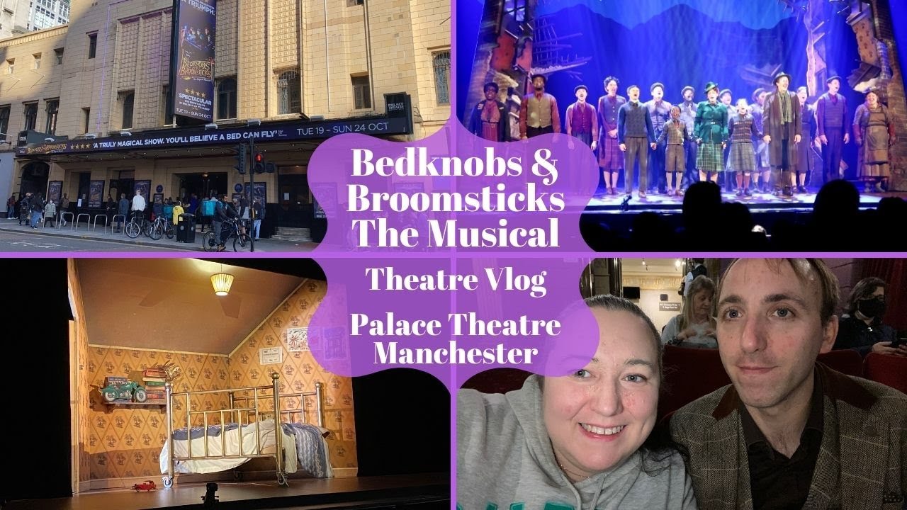 Мюзикл «Набалдашники и метлы» — театр «Палас» в Манчестере — театральный видеоблог, включая выход...