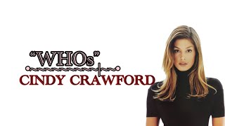 WHO IS:CINDY CRAWFORD, Redefined beauty standards,blends high fashion with mainstream media