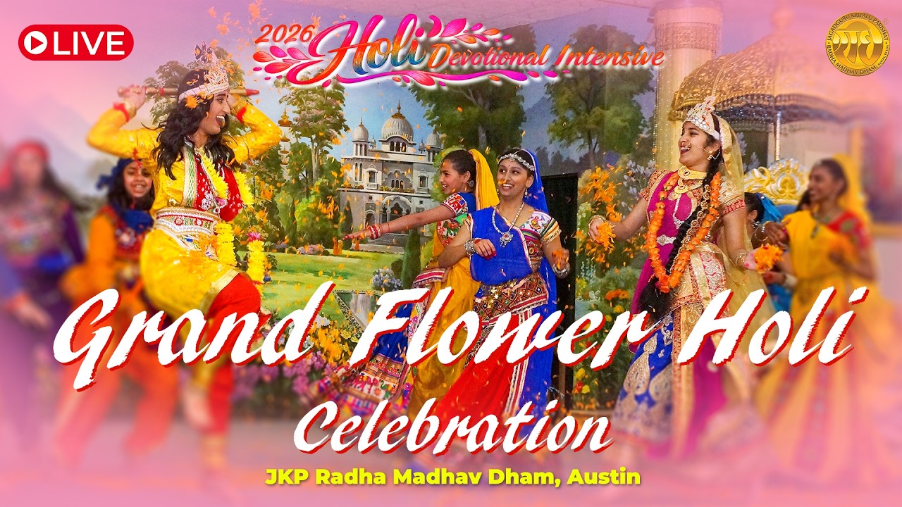 LIVE FLOWER HOLi Celebration | 2026 Holi Devotional Intensive | LIVE from JKP Radha Madhav Dham