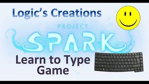 Project Spark Beta Gameplay - Typing Game -- Logic