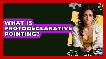 What Is Protodeclarative Pointing? - Answers About Autism