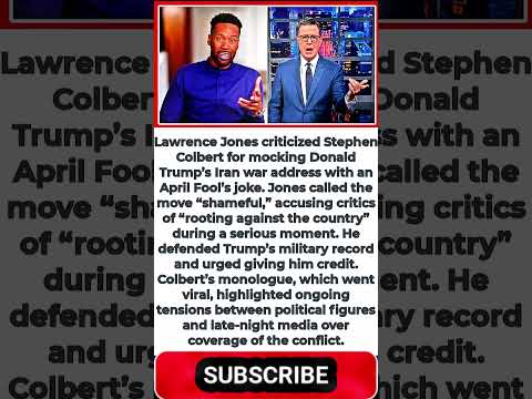 Fox News' Jones Torches 'Shameful' Colbert For April Fool's Trump Jab: 'Rooting Against The Country'