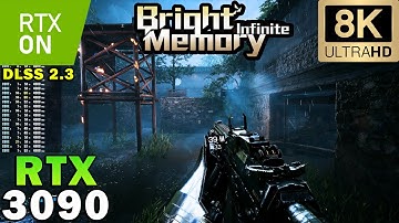 ►Bright Memory Infinite in 8K | RTX 3090 | Ray Tracing | Ultra Graphics | DLSS