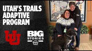 Breaking Barriers: Utah's TRAILS Adaptive Program | Big Stories from BYUradio